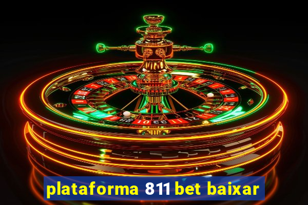 plataforma 811 bet baixar